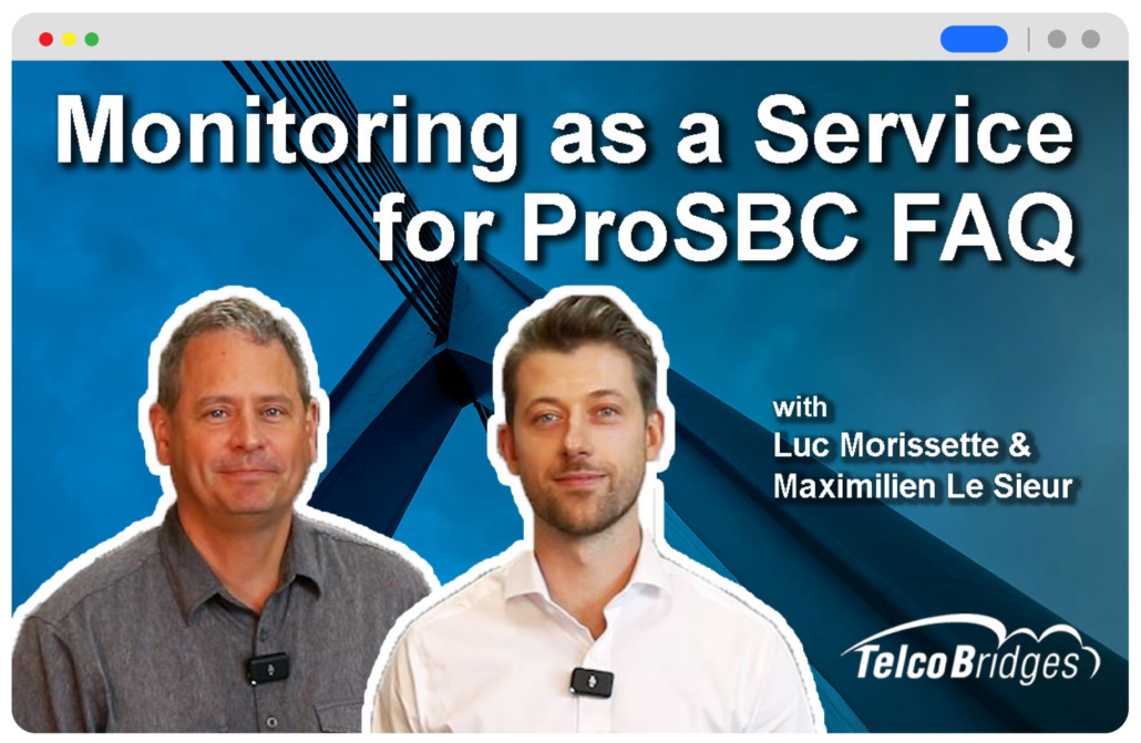 SBC Monitoring as a Service - TelcoBridges Customizable Cloud-Based ...